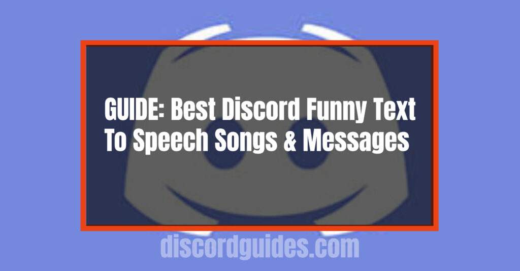 Best Most Funny Discord Funny Text To Speech Songs Messages Tts